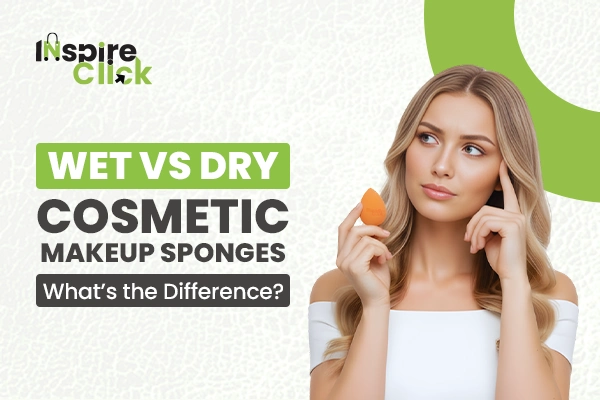 Wet vs Dry Cosmetic Makeup Sponges